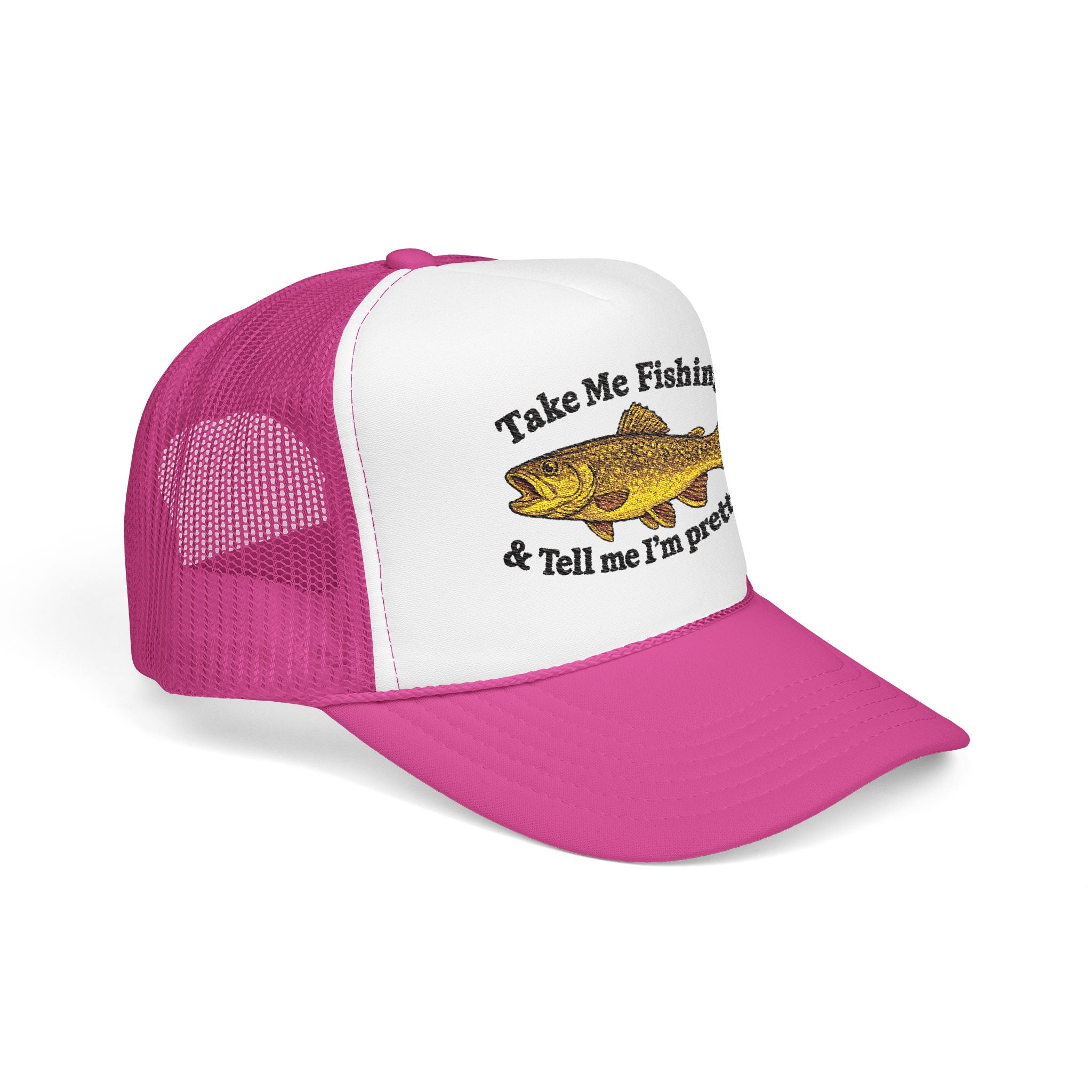 Take Me Fishing & Tell Me I’m Pretty Trucker Hat | Lake Life Foam Hat | Cute Outdoors Snapback