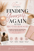 Finding Yourself Again After Motherhood