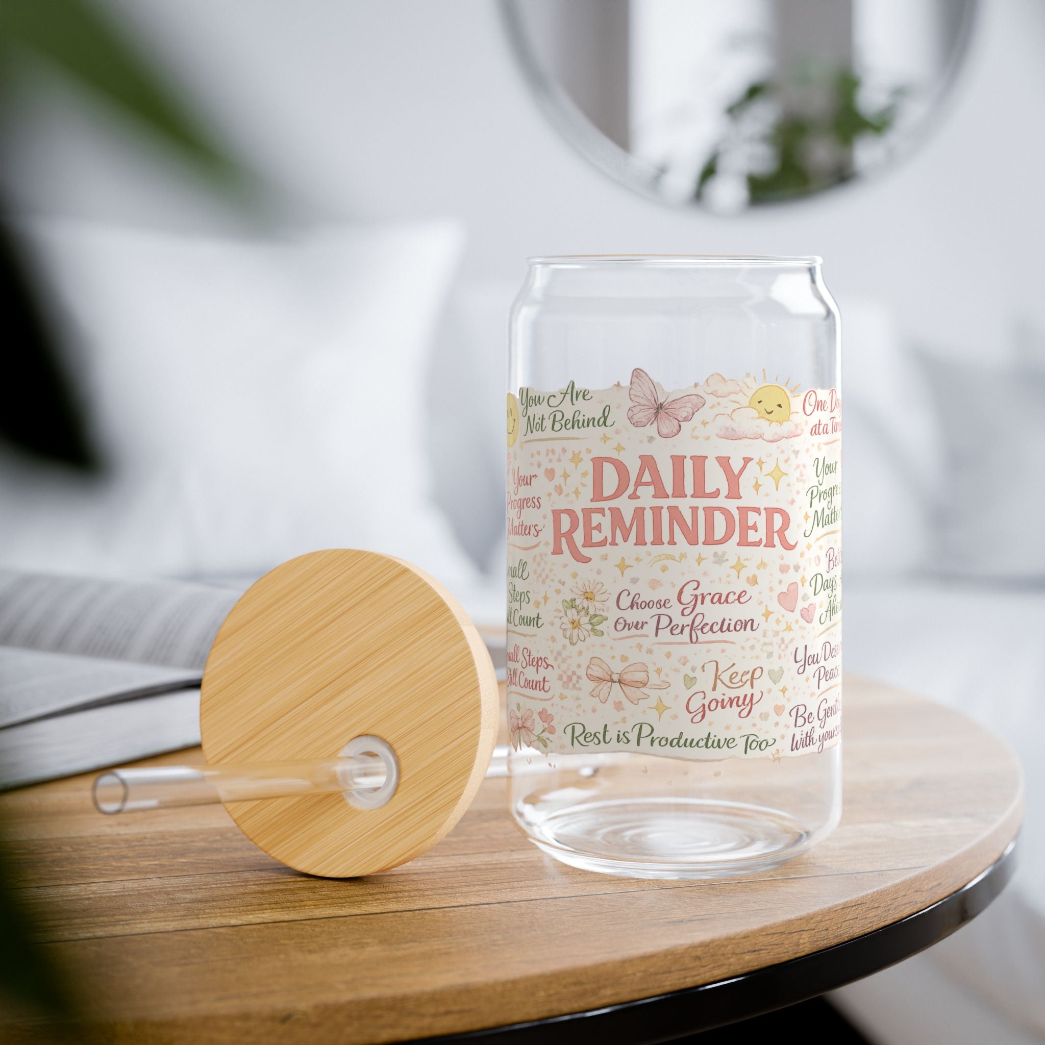 Daily Reminder Sipper Glass – Inspirational 16oz Tumbler with Straw