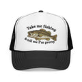 Take Me Fishing & Tell Me I’m Pretty Trucker Hat | Funny Fishing Hat for Women | Cute Bass Fishing Cap | Outdoors Gift | Lake Life Hat | Fisherman’s Girlfriend