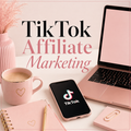TikTok Affiliate Marketing Made Simple