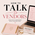 How To Talk To Vendors With Confidence